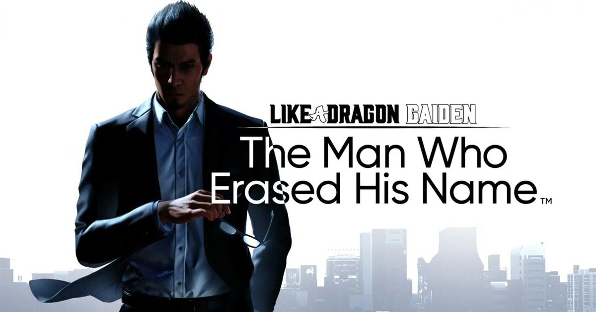 The title image for Like A Dragon Gaiden: The Man Who Erased His Name