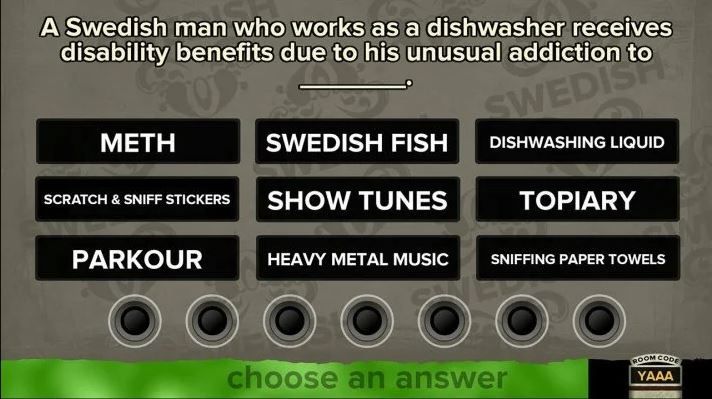 The question, 'A Swedish man who works as a dishwasher receives disability benefit due to his unusual addiction to' and then a variety of answers.
