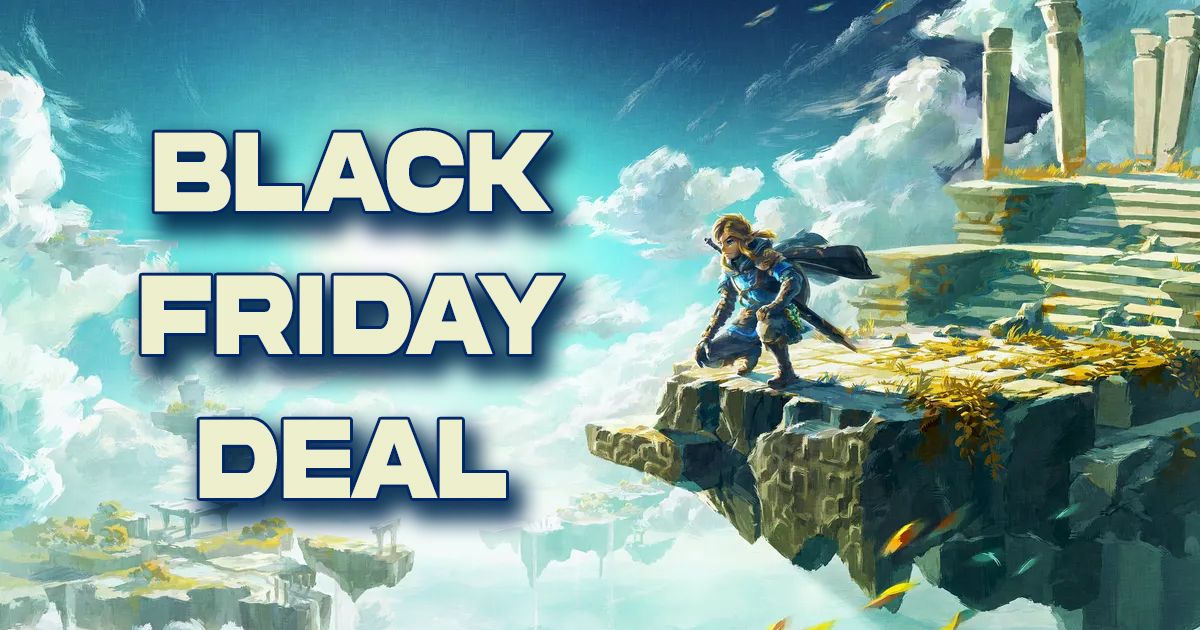 Tears of the Kingdom cover art featuring Link standing on the edge of a bridge looking toward "Black Friday Deal" branding in light yellow.