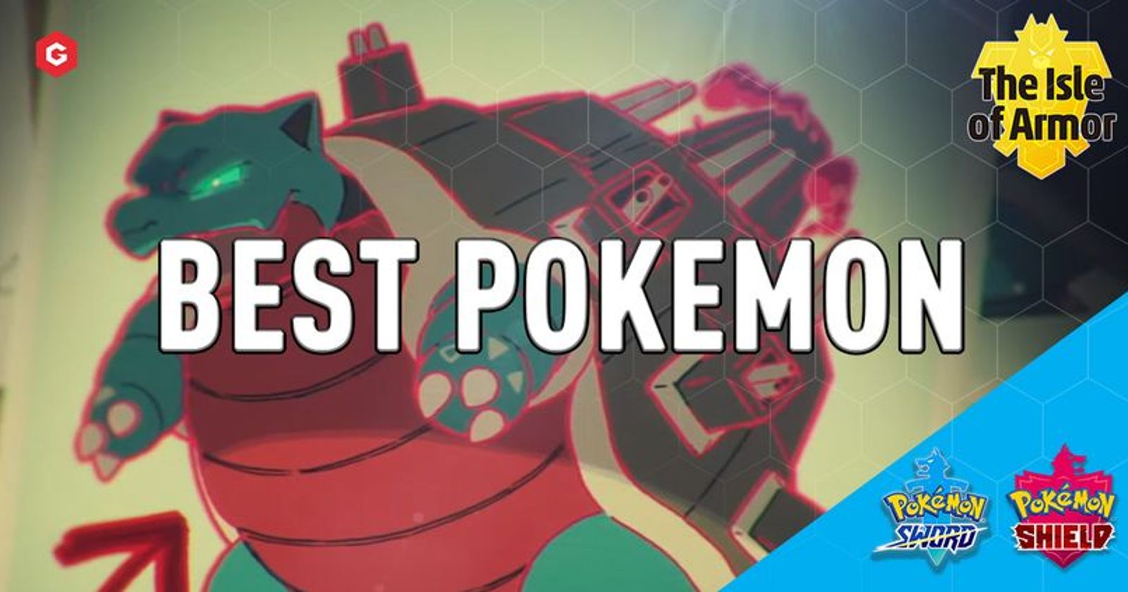 The Isle Of Armor: The 10 Strongest Pokémon To Be Added Back Into