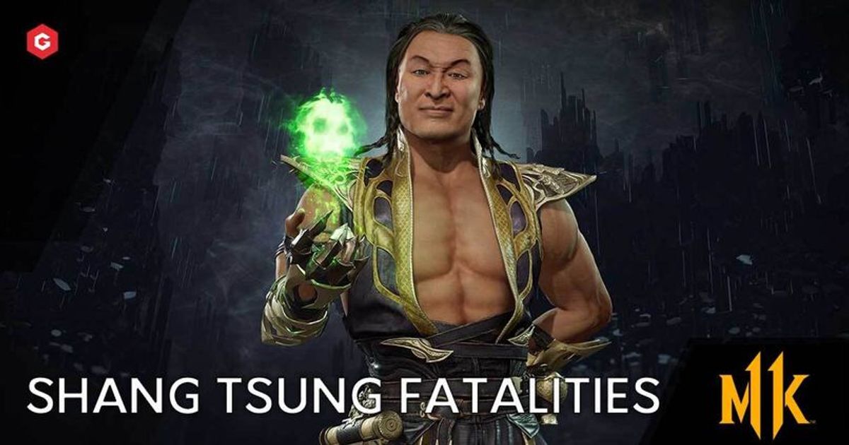 Mortal Kombat 11 Shang Tsung Fatality Inputs: How To Do MK11 Shang Tsung  Fatalities